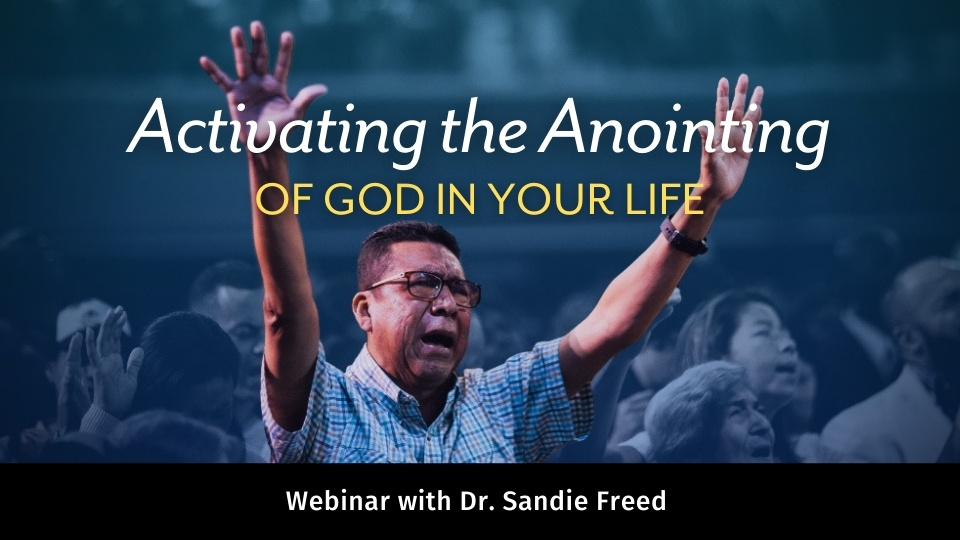 Activating the Anointing of God in Your Life